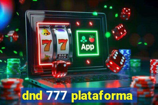 dnd 777 plataforma